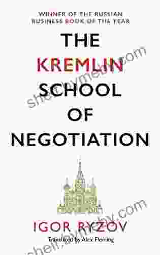 The Kremlin School Of Negotiation