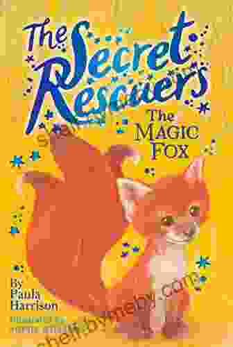 The Magic Fox (The Secret Rescuers 4)