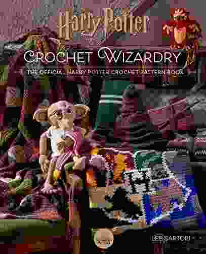 Harry Potter: Crochet Wizardry: The Official Harry Potter Crochet Pattern