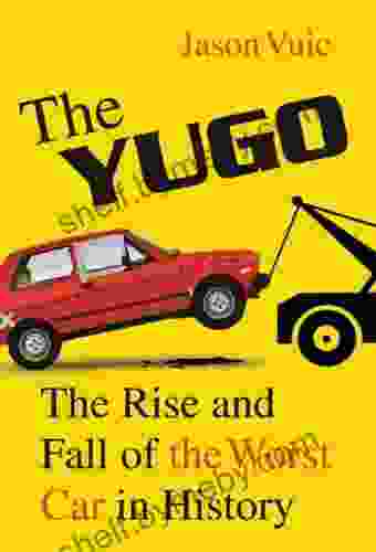 The Yugo: The Rise And Fall Of The Worst Car In History