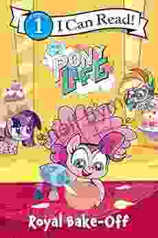 My Little Pony: Pony Life: Royal Bake Off (I Can Read Level 1)