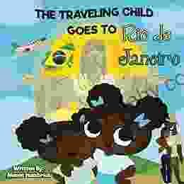 THE TRAVELING CHILD GOES TO Rio De Janeiro