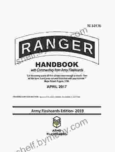 Ranger Handbook: With Commentary From Army Flashcards April 2024 TC 3 21 76: Updated With Commentary And Context