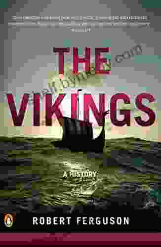 The Vikings: A History Robert Ferguson