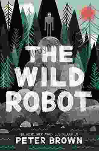 The Wild Robot Peter Brown