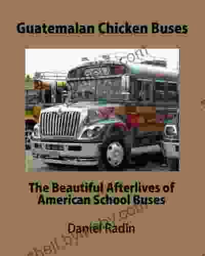 Guatemalan Chicken Buses Insight Guides