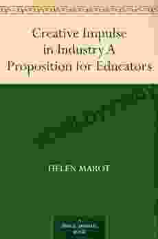 Creative Impulse in Industry A Proposition for Educators