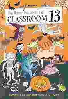 The Happy And Heinous Halloween Of Classroom 13