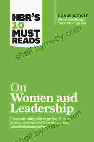 HBR s 10 Must Reads on Women and Leadership (with bonus article Sheryl Sandberg: The HBR Interview ) (HBR s 10 Must Reads)