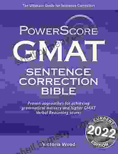 The PowerScore GMAT Sentence Correction Bible