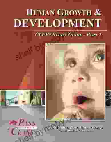 Human Growth and Development CLEP Test Study Guide Pass Your Class Part 2