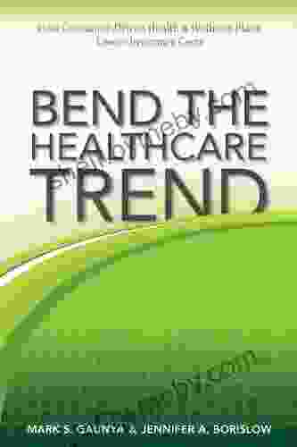 Bend The Healthcare Trend: How Consumer Driven Health Wellness Plans Lower Insurance Costs