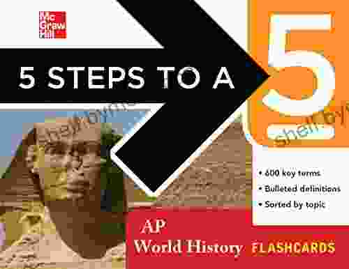 5 Steps to a 5 AP World History Flashcards (5 Steps to a 5 on the Advanced Placement Examinations Series)