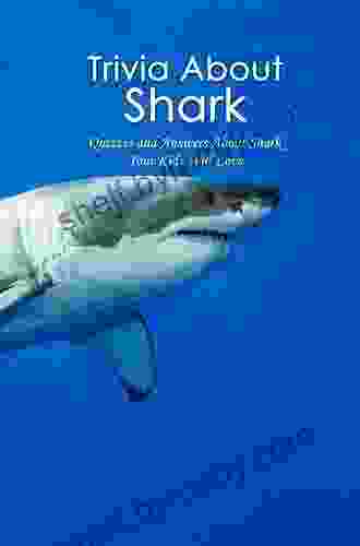 Trivia About Shark: Quizzes And Answers About Shark Your Kids Will Love