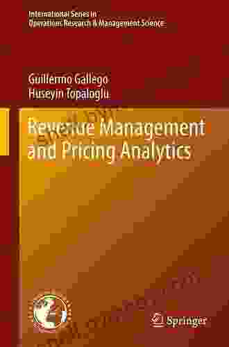 Revenue Management and Pricing Analytics (International in Operations Research Management Science 279)