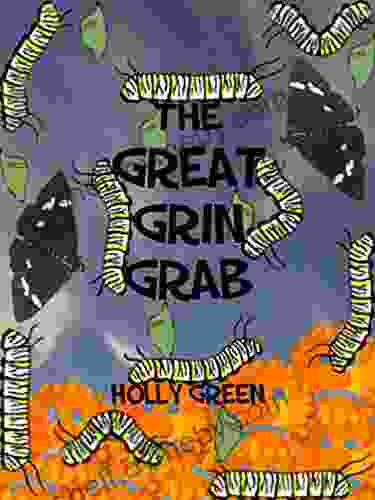 The Great Grin Grab Holly Green