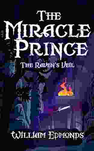 The Miracle Prince: The Raven S Veil