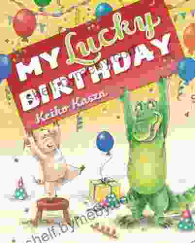 My Lucky Birthday Keiko Kasza