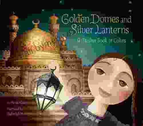 Golden Domes and Silver Lanterns: A Muslim of Colors