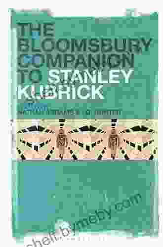 The Bloomsbury Companion To Stanley Kubrick