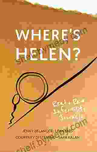 Where S Helen?: Real Raw Infertility Journeys