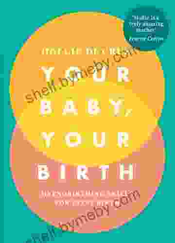 Your Baby Your Birth: Hypnobirthing Skills For Every Birth