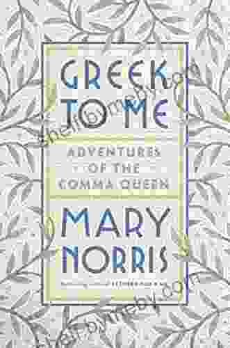 Greek To Me: Adventures Of The Comma Queen