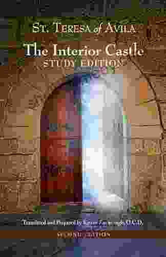 The Interior Castle: Study Edition / Second Edition Revised includes Full Text of St Teresa of Avila s Work Translated by Kieran Kavanaugh OCD