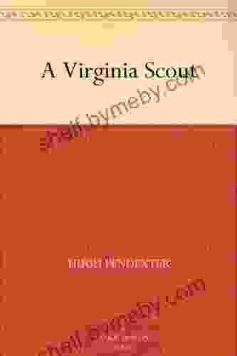 A Virginia Scout Hugh Pendexter