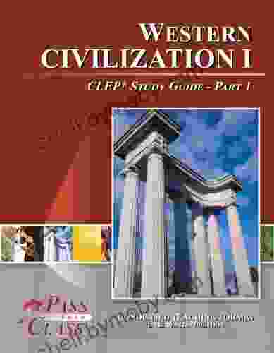 Western Civilization 1 CLEP Test Study Guide Pass Your Class Part 1