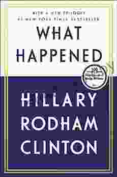 What Happened Hillary Rodham Clinton