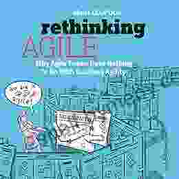 Rethinking Agile: Why Agile Teams Have Nothing To Do With Business Agility